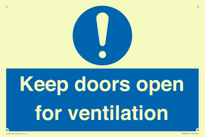 Keep doors open for ventilation